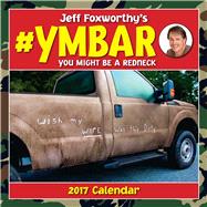Jeff Foxworthy's #YMBAR 2017 Wall Calendar