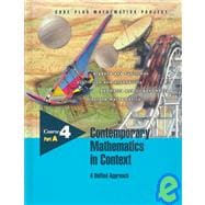 Contemporary Mathematics in Context: A Unified Approach : Course 4