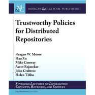 Trustworthy Policies for Distributed Repositories