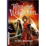 Le Royaume de Wolfhaven, Tome 03