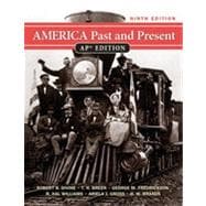 America Past and Present, AP* Edition, Ninth Edition