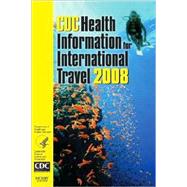 CDC Health Information for International Travel 2008