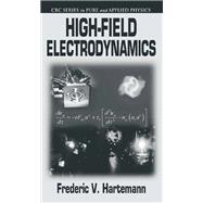 High-Field Electrodynamics