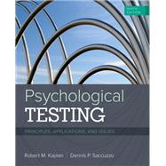 Psychological Testing: Principles, Applications, and Issues