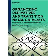 Organozinc Derivatives and Transition Metal Catalysts