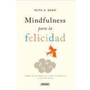 Mindfulness para la felicidad / Practising Happiness