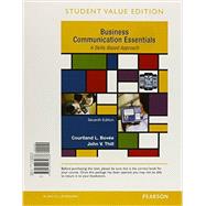 Business Communication Essentials, Student Value Edition Plus MyLab Business Communication with Pearson eText -- Access Card Package