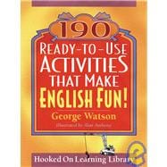 190 Ready-To-Use Activities That Make English Fun!