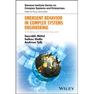 Emergent Behavior in Complex Systems Engineering A Modeling and Simulation Approach