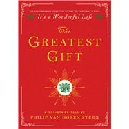 The Greatest Gift A Christmas Tale