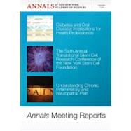 Annals Meeting Reports - Diabetes and Oral Disease, Stem Cells, and Chronic Inflammatory Pain, Volume 1255