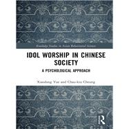 Understanding Idol Worship in Chinese Societies: Psycho-social Perspective