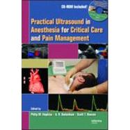 Practical Ultrasound In Anesthesia For Critical Care and Pain Management