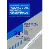 Encyclopedia of Associations Regional, State and Local Organizations: Southern and Middle Atlantic States: Includes Alabama, Delaware, District of Columbia, Florida, Georgia, Kentucky, Maryland,