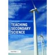 Teaching Secondary Science: Constructing meaning and developing understanding