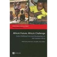 Africa's Future, Africa's Challenge : Early Childhood Care and Development in Sub-Saharan Africa