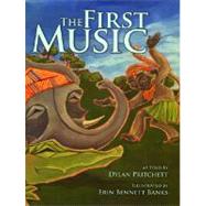 The First Music