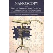 Nanoscopy and Multidimensional Optical Fluorescence Microscopy