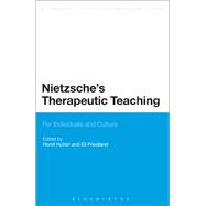 Nietzsche's Therapeutic Teaching For Individuals and Culture