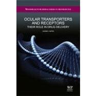 Ocular Transporters and Receptors