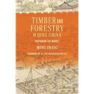 Timber and Forestry in Qing China