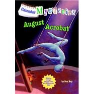 Calendar Mysteries #8: August Acrobat