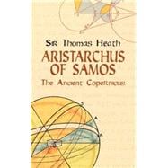 Aristarchus of Samos The Ancient Copernicus