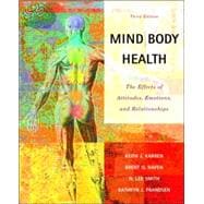 Mind/Body Health : The Effects of Attitudes, Emotions and Relationships