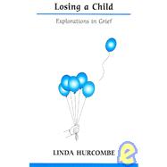 Losing a Child: Explorations in Grief