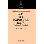 Handbook of Environmental Fate and Exposure Data For Organic Chemicals, Volume II