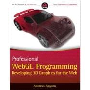 Professional WebGL Programming Developing 3D Graphics for the Web