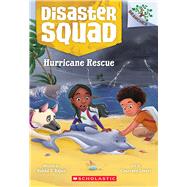 Hurricane Rescue: A Branches Book (Disaster Squad #2)