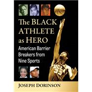 The Black Athlete as Hero