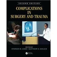 Complications in Surgery and Trauma, Second Edition