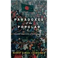 Paradoxes of the Popular