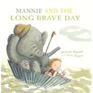 Mannie and the Long Brave Day