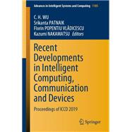 Recent Developments in Intelligent Computing, Communication and Devices