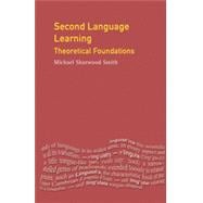 Second Language Learning: Theoretical Foundations