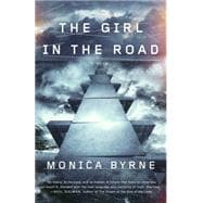 The Girl in the Road A Novel