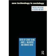 New Technology in Sociology: Practical Applications in Research and Work