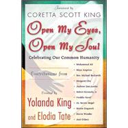 Open My Eyes, Open My Soul : Celebrating Our Common Humanity,9780071438865