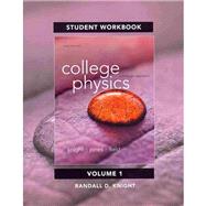 Student Workbook for College Physics A Strategic Approach Volume 1 (Chs. 1-16)