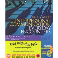 Interpersonal Communication Everyday Encounters (with CD-ROM and InfoTrac)