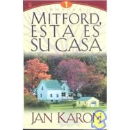 Mitford, Esta Es Su Casa: Novela