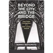 Beyond the City and the Bridge