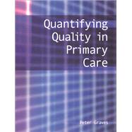 Quantifying Quality in Primary Care