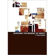 Surviving the Moment of Impact