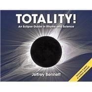 Totality! An Eclipse Guide in Rhyme and Science