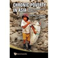 Chronic Poverty in Asia : Causes, Consequences and Policies