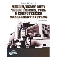 Medium/Heavy Duty Truck Engines, Fuel & Computerized Management Systems